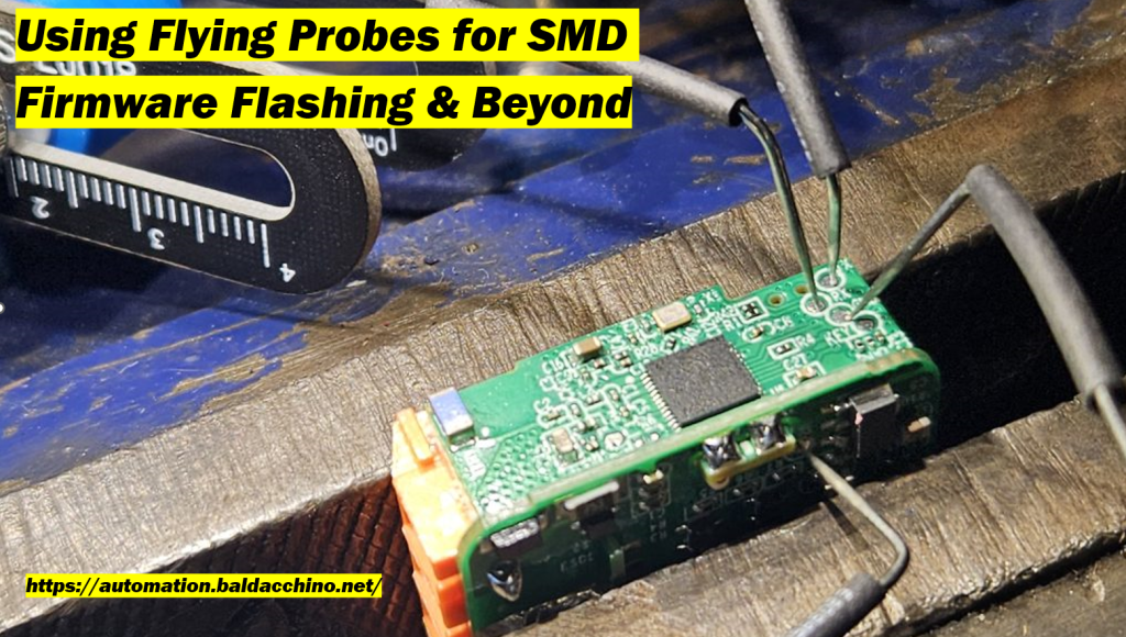 Using Flying Probes for Surface Mount PCB Flashing Of ESP32 & Beyond ...